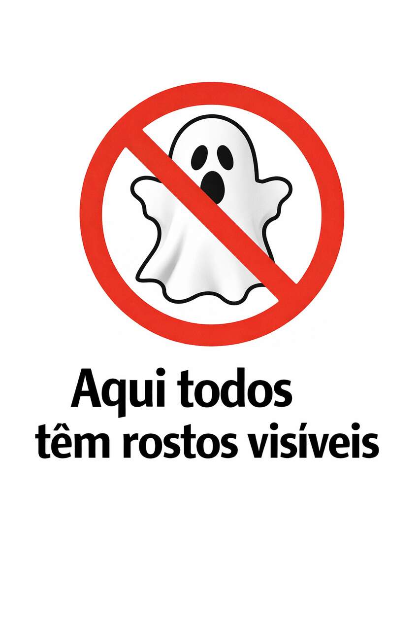 Todos tem que mostrar o rosto